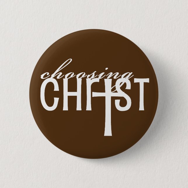 Choosing Christ button (Front)