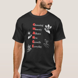 Choosing Honesty Allows New Growth Everyday T-Shirt