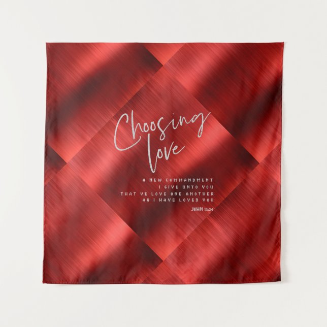 Choosing Love with KJV Bible Verse Tapestry (Front)