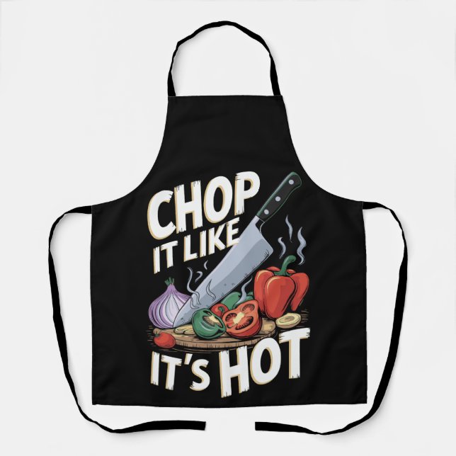  Chop It Like It’s Hot – Funny Cooking Design Apron (Front)