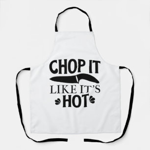 CHOP IT LIKE IT'S HOT APRON