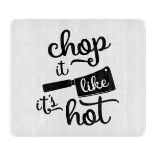 Chop It Like It's Hot Cutting Board