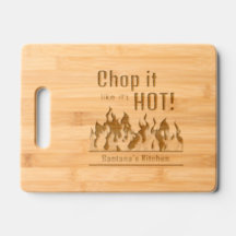 Chop It Like It's Hot Etched Wooden Cutting Board