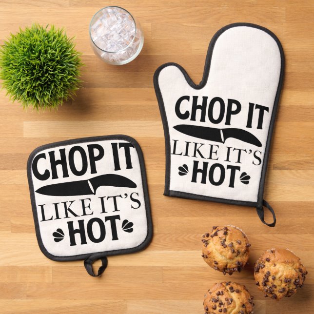 Chop It Like...... Oven Mitt & Pot Holder Set (Top Down)