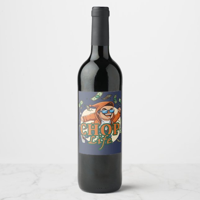 Chop life wine label (Front)
