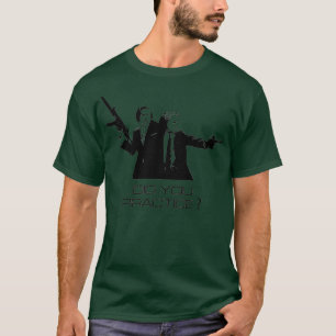 Chopin amp Liszt Did you practice  T-Shirt