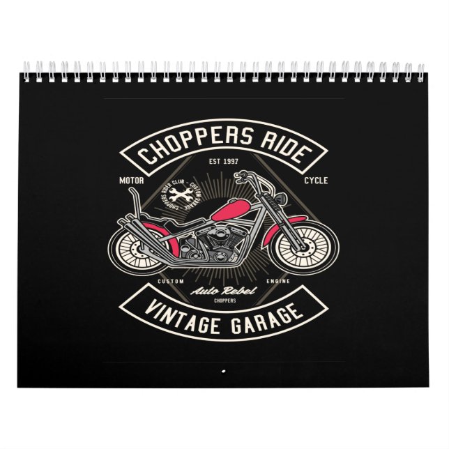 choppers ride vintage garage calendar (Cover)