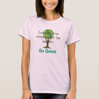 Choppings for the beavers T-Shirt