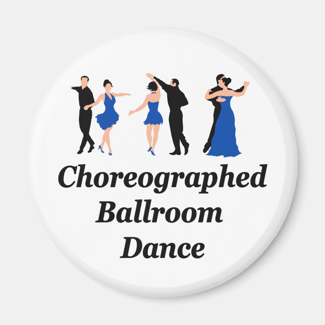 Choreographed Ballroom Magnet (Front)