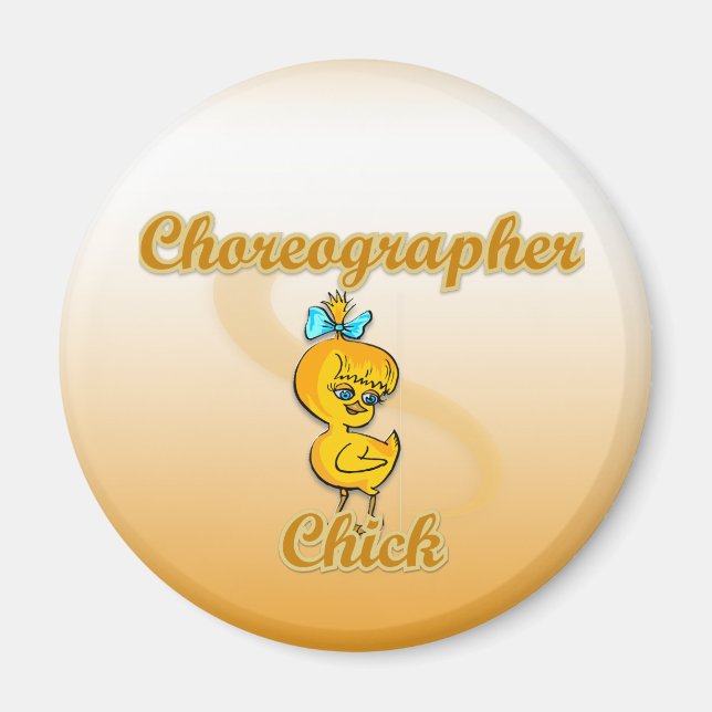 Choreographer Chick Magnet (Front)