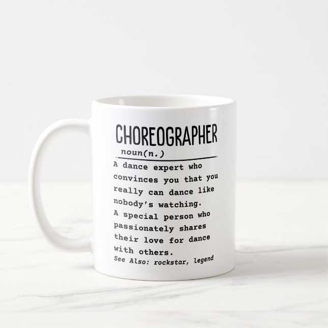 Choreographer  coffee mug (Left)