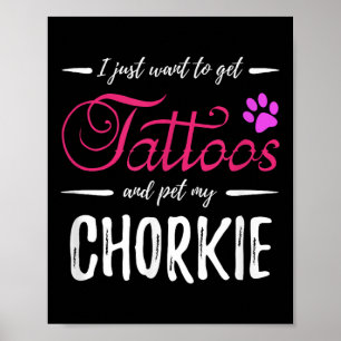 Chorkie Dog Lover Tattoo Funny Dog Mum Gift Idea  Poster