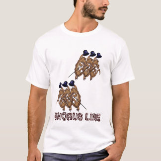 Chorus line T-Shirt