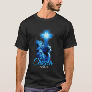 Chosen 1 Peter 29 Bible Scripture Quote Christian  T-Shirt