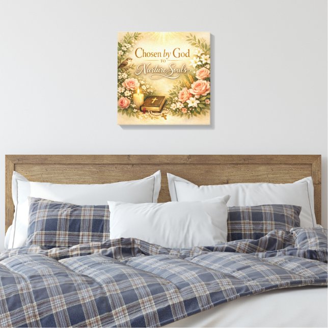 Chosen by God to Nurture Souls Mothers Day Canvas (Insitu(Bedroom))