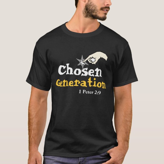 Chosen Generation! T-Shirt (Front)