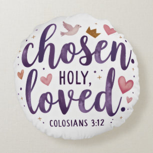 Chosen Holy Loved Bible Verse Round Pillow