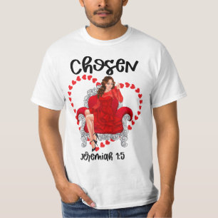 Chosen Jeremiah 1:5 Valentine Galentines Day God T-Shirt