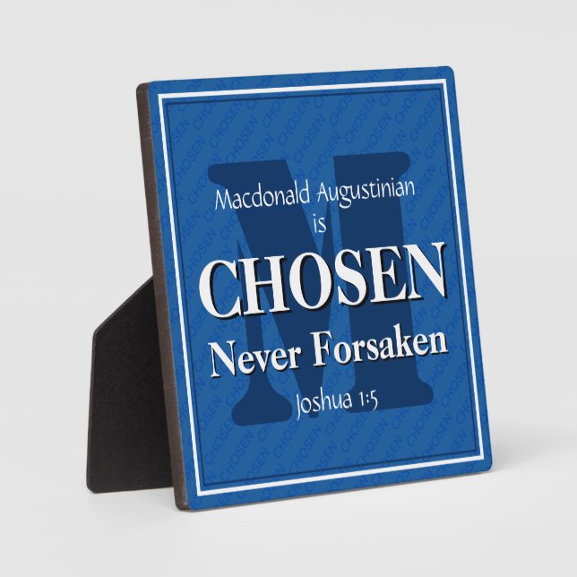CHOSEN NEVER FORSAKEN Christian Monogram Plaque (Front)