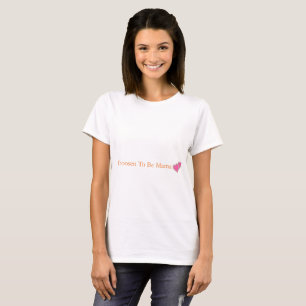 Chosen To Be Mama Christian Mum T-Shirt
