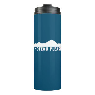 Choteau Montana Please Thermal Tumbler
