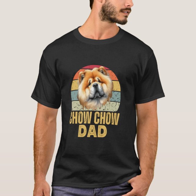 Chow Chow Dog Dad Funny Retro Dogs Owner & Lover T-Shirt (Front)