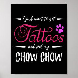Chow Chow Dog Lover Tattoo Shirt Funny Dog Mum Gif Poster