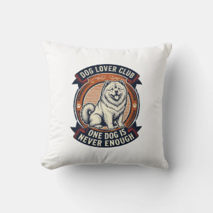 Chow Chow Dog Shirt One Dog Is Never Enough Retro Cushion
