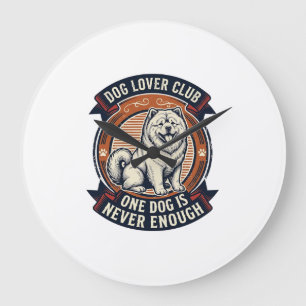 Chow Chow Dog Shirt One Dog Is Never Enough Retro Large Clock