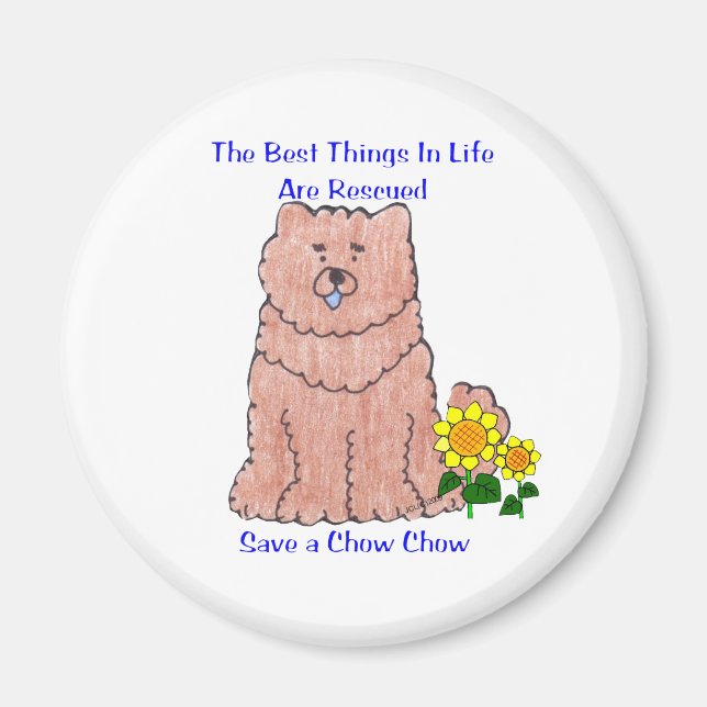 Chow Chow Red Best Things In Life Magnet (Front)