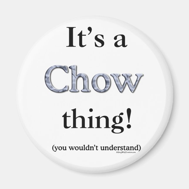 Chow Chow Thing Magnet (Front)