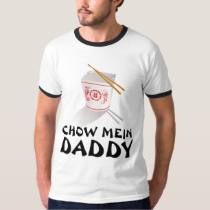 CHOW MEIN DADDY DAD T-SHIRTS