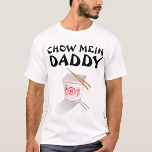 CHOW MEIN DADDY DAD T-SHIRTS