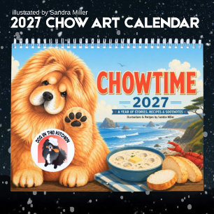 CHOWTIME 2027 • LARGE • Chow Art  • Sandra Miller Calendar