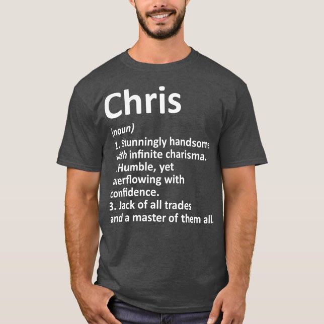 CHRIS Definition Personalised Name Funny Gift T-Shirt (Front)