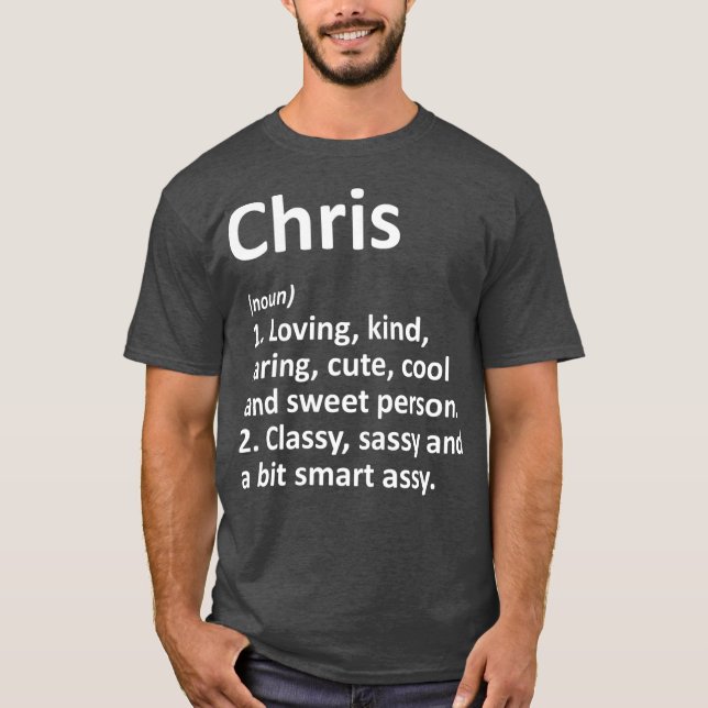 CHRIS Definition Personalised Name Funny Gift T-Shirt (Front)
