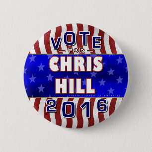 Chris Hill President 2016 Election Republican 6 Cm Round Badge