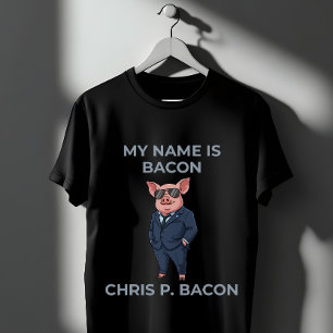 Chris P. Bacon Pig in Suit Sunglasses Funny Pun T-Shirt