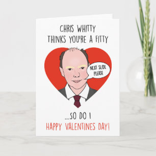 Chris Whitty Thinks You're a Fitty - Valentines Card