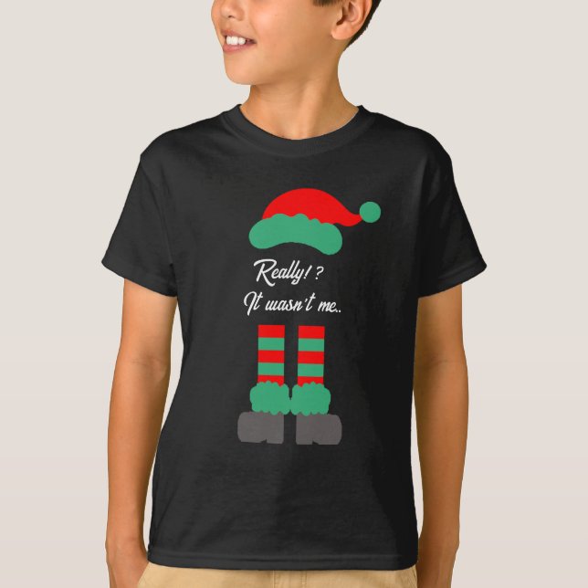Chrismas Gifts | Funny It Wasn't me  T-Shirt (Front)