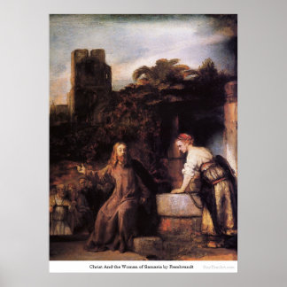 Christ And the Woman of Samaria by Rembrandt Poster