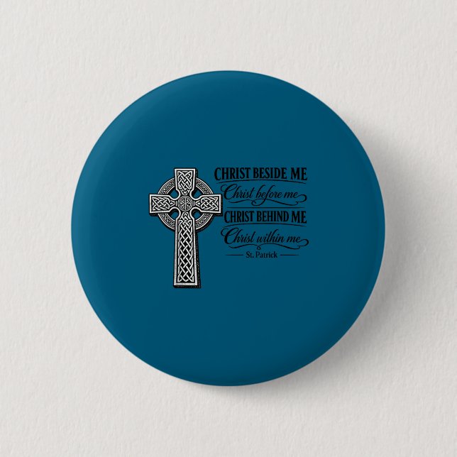 Christ beside – st. patrick celtic cross forChrist 6 Cm Round Badge (Front)