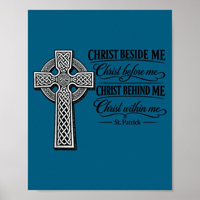 Christ beside – st. patrick celtic cross forChrist Poster (Front)