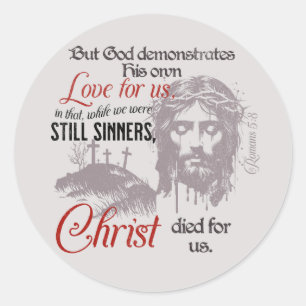 Christ Died for Us Romans 5:8 Classic Round Sticker