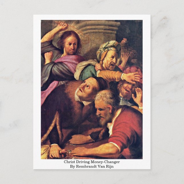 Christ Driving Money-Changer By Rembrandt Van Rijn Postcard (Front)