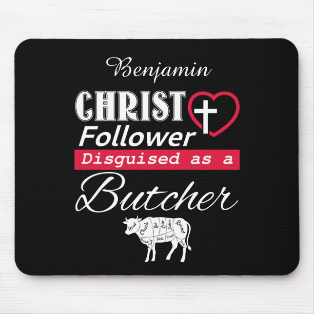 Christ Follower Disguised As A Butcher Christian Mouse Mat (Front)