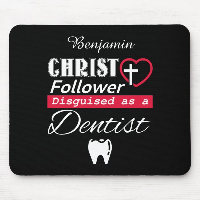 Christ Follower Disguised As A Dentist Christian Mouse Mat (Front)