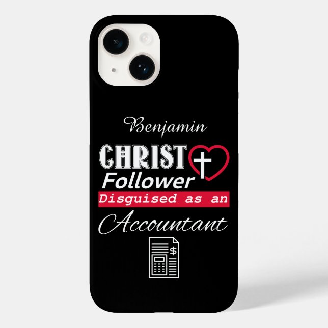 Christ Follower Disguised As Accountant Christian Case-Mate iPhone Case (Back)