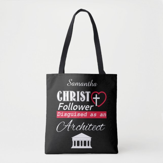 Christ Follower Disguised As Architect Christian Tote Bag (Front)