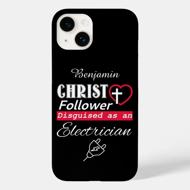 Christ Follower Disguised As Electrician Christian Case-Mate iPhone Case (Back)